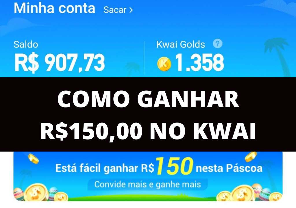 kwai bônus de páscoa ganhe até 150 reais com kwai