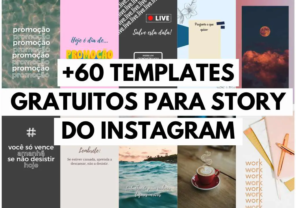 60 Templates Gratuitos para usar no Instagram Stories