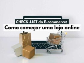 CHECK-LIST do E-commerce Como começar uma loja online