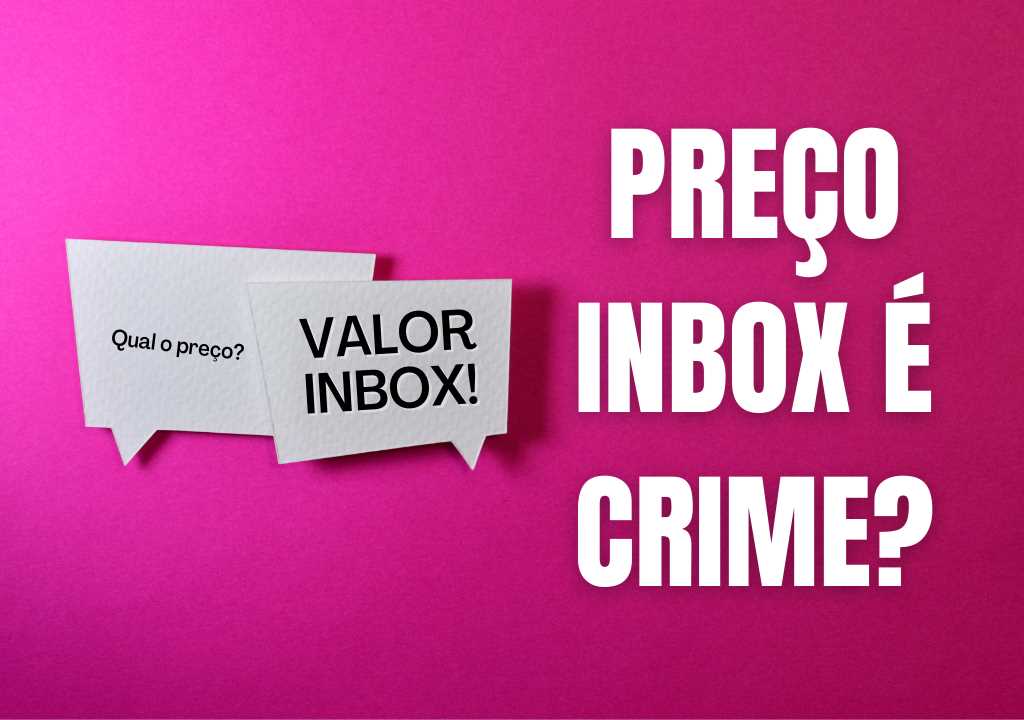 valor inbox preço inbox é crime