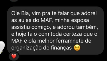 Depoimento: Adorei as aulas do MAF. Minha esposa assistiu comigo e adorou também.